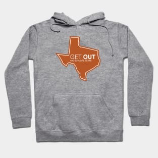 Get Out...and Explore Texas | Funny Tourism Hiking Hoodie